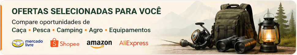 Ofertas selecionadas para você - Caça, Pesca, Camping, Agro e Equipamentos
